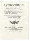 LALANDE, JOSEPH-JÉRÔME LE FRANÇAIS DE.  Astronomie . . . Seconde Édition revue et augmentée.  4 vols.  1771-81